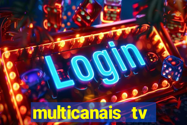 multicanais tv online ao vivo