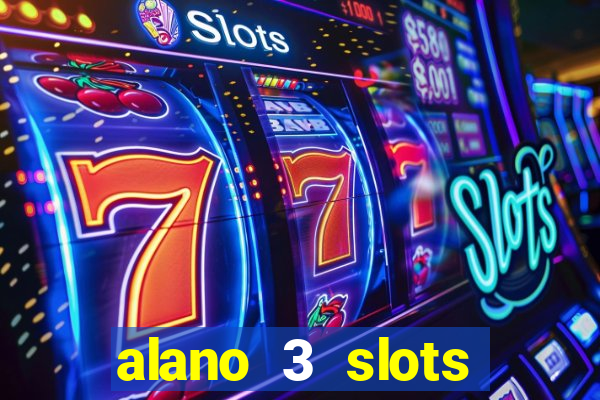 alano 3 slots dinheiro de verdade