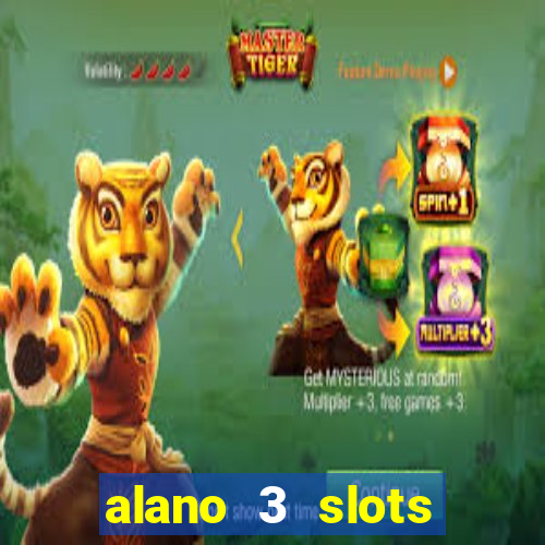 alano 3 slots dinheiro de verdade