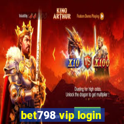 bet798 vip login