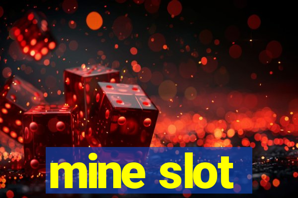 mine slot