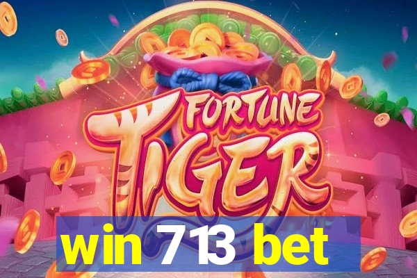 win 713 bet