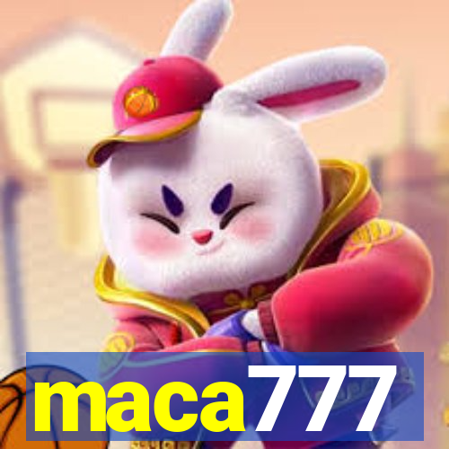 maca777