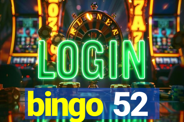 bingo 52