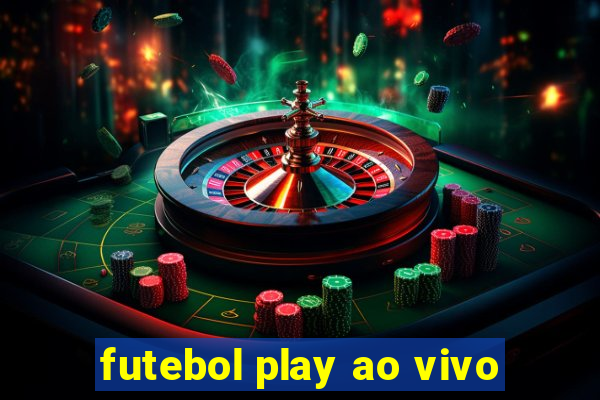 futebol play ao vivo