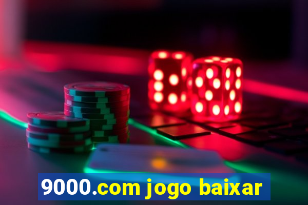 9000.com jogo baixar