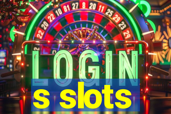 s slots