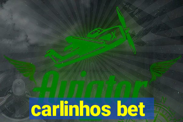 carlinhos bet