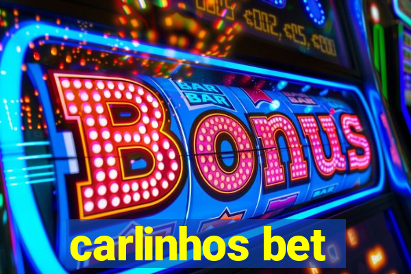 carlinhos bet