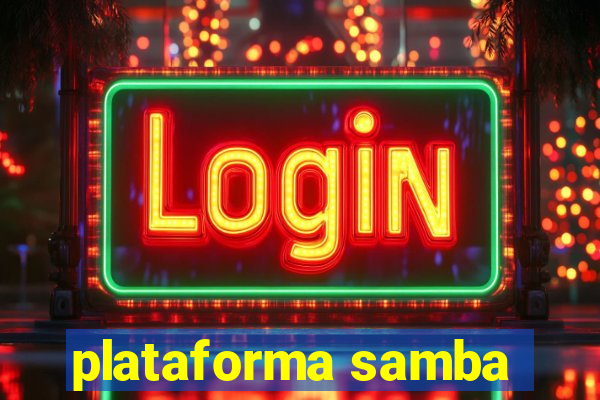 plataforma samba