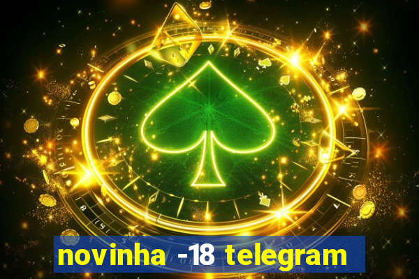 novinha -18 telegram