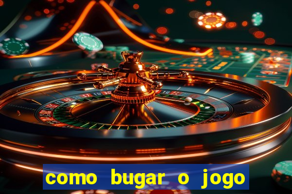 como bugar o jogo fortune tiger