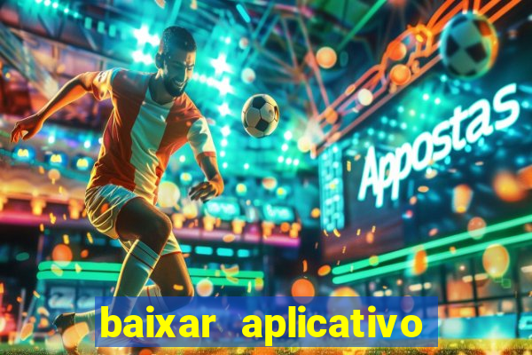 baixar aplicativo para resultado de jogos