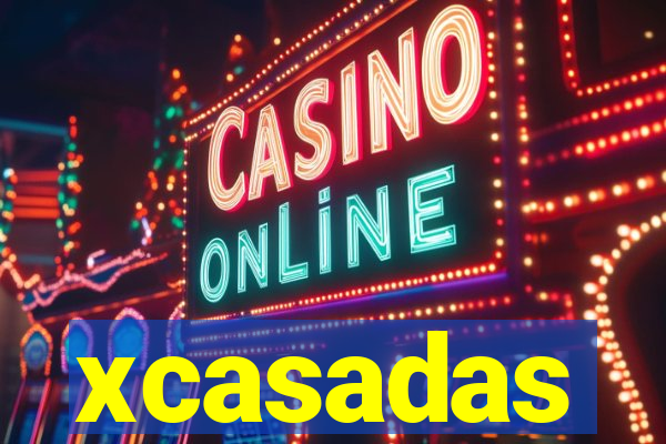 xcasadas