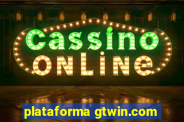 plataforma gtwin.com