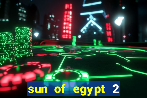 sun of egypt 2 slot demo