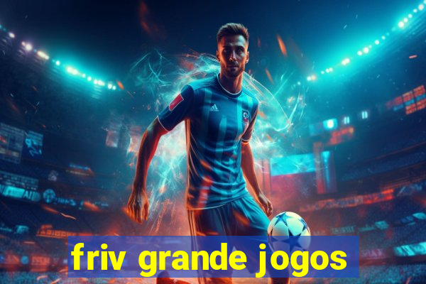 friv grande jogos