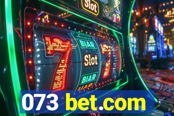 073 bet.com