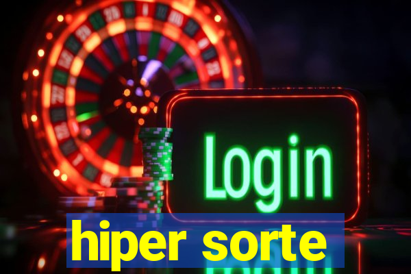 hiper sorte