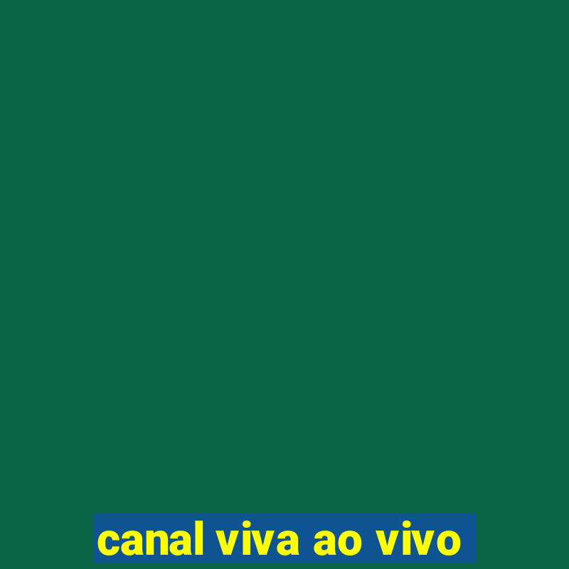 canal viva ao vivo