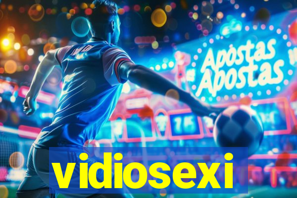 vidiosexi