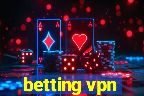 betting vpn