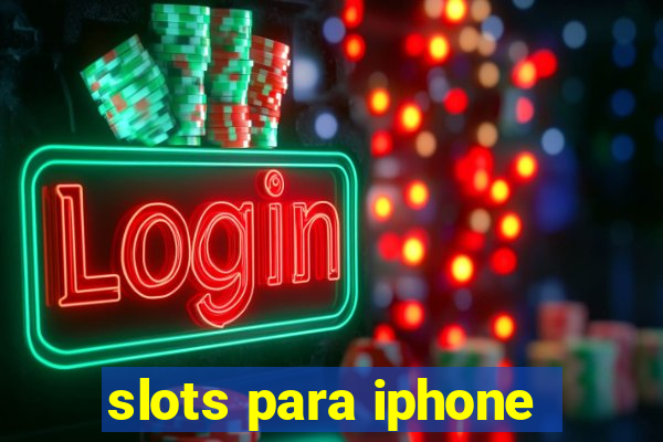 slots para iphone