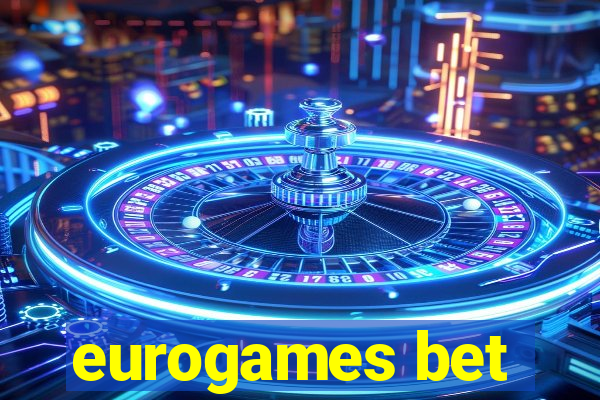 eurogames bet