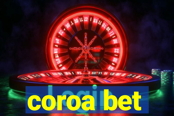 coroa bet