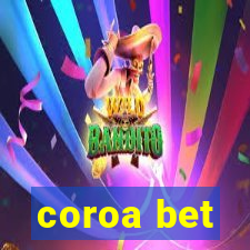 coroa bet