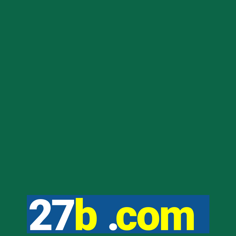 27b .com