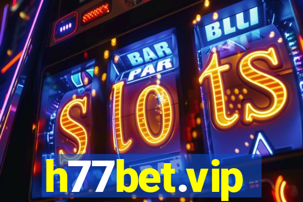 h77bet.vip