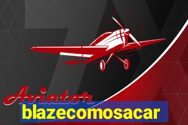 blazecomosacar