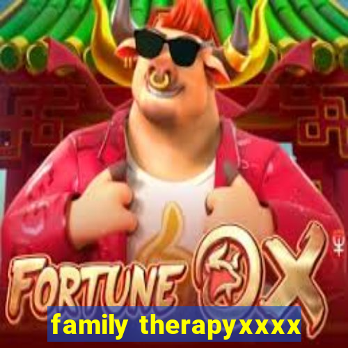 family therapyxxxx