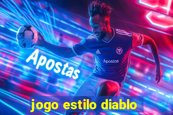 jogo estilo diablo