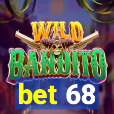 bet 68