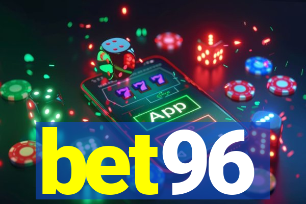 bet96