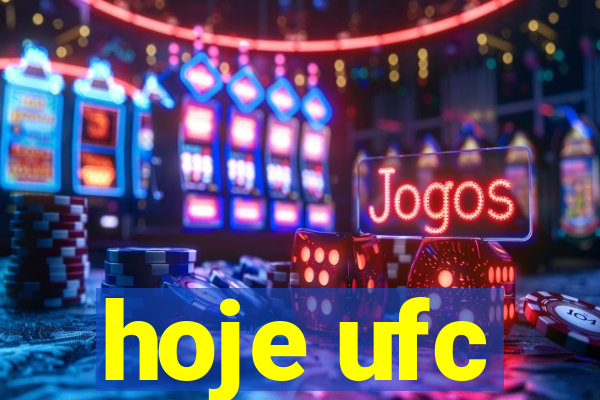 hoje ufc