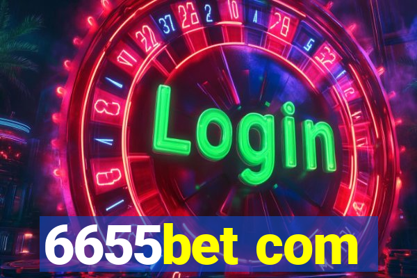 6655bet com