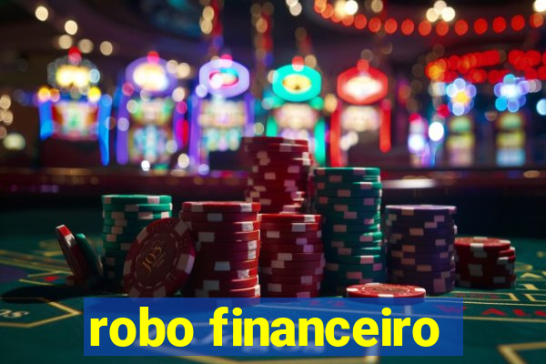 robo financeiro