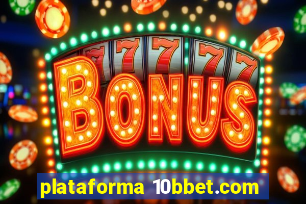 plataforma 10bbet.com