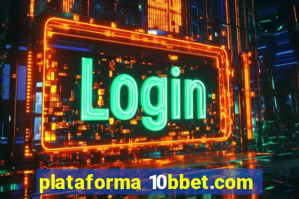 plataforma 10bbet.com