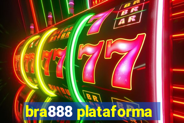 bra888 plataforma