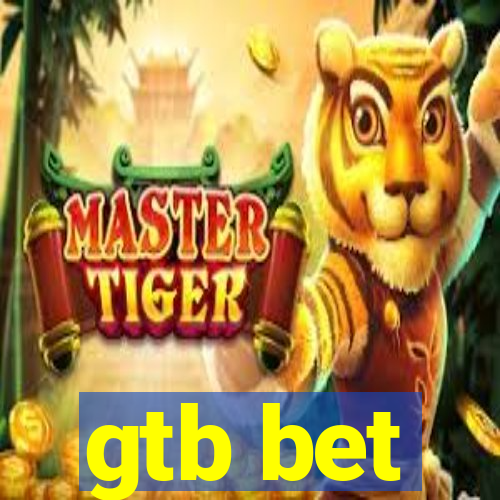 gtb bet