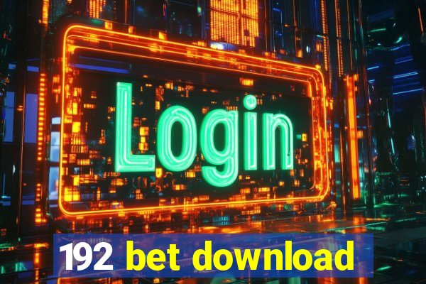 192 bet download