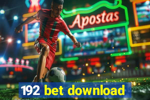 192 bet download