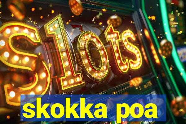 skokka poa