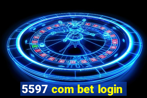 5597 com bet login