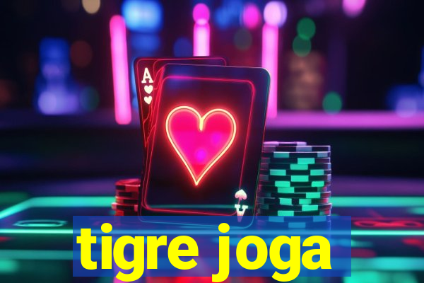 tigre joga