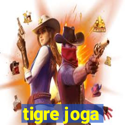 tigre joga